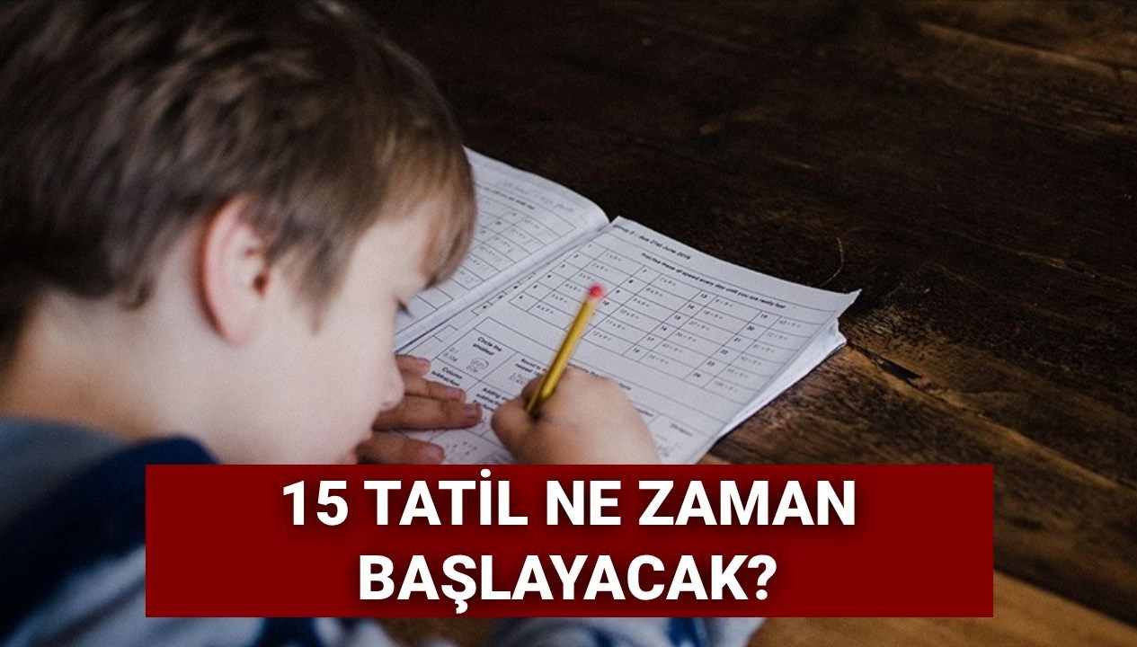 15 tatil bu yil ne zaman baslayacak 2025 2026 yariyil tatili tarihleri QkmHiFI5
